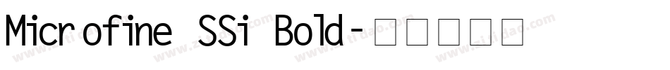 Microfine SSi Bold字体转换